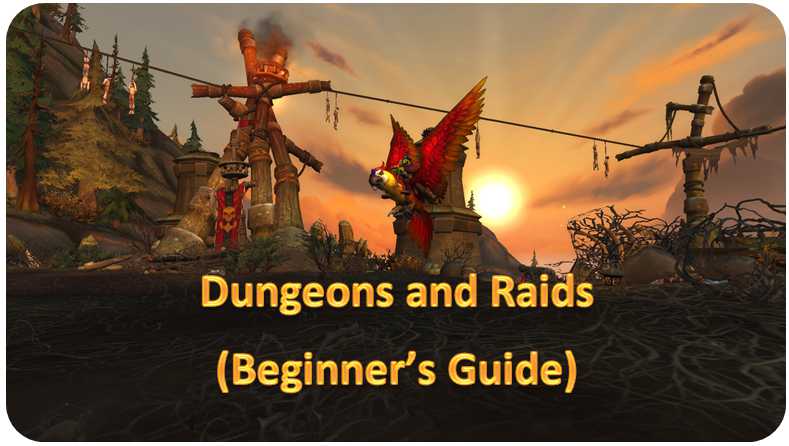 Dungeons And Raids In World Of Warcraft Wow Beginners Guide Arcane Intellect