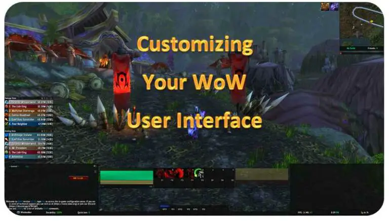 Customizing Your World Of Warcraft User Interface (UI): Quick Guide And ...