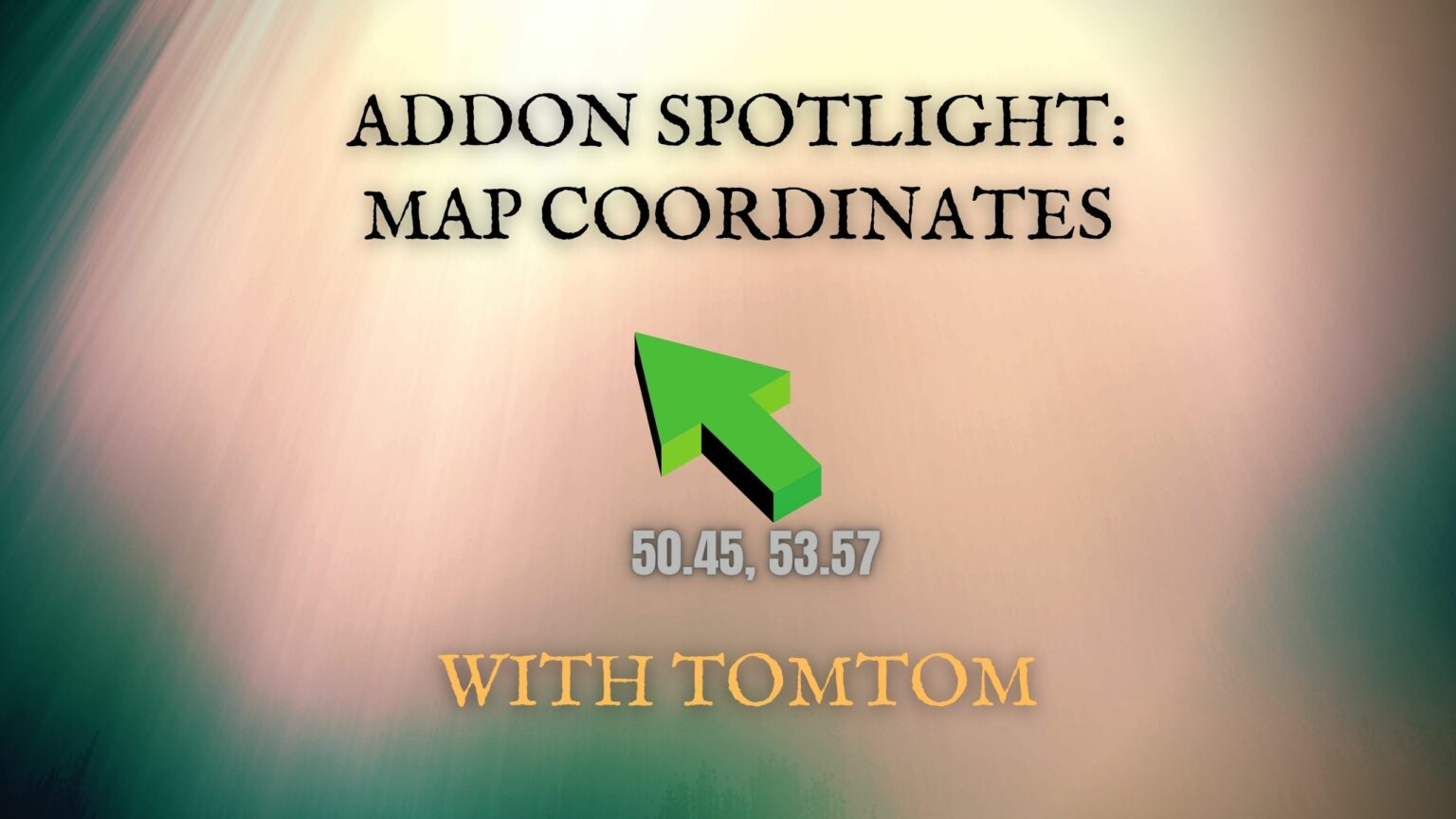 What WoW Addon Gives Coordinates? (TomTom Guide for Classic/Retail