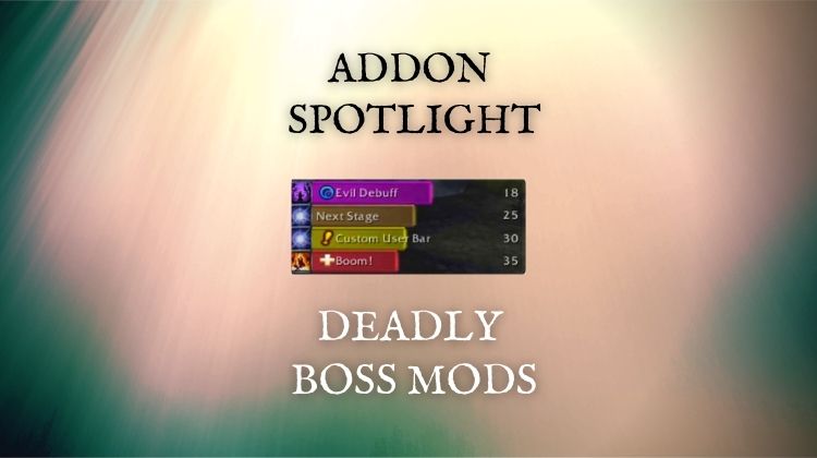 what is deadly boss mods